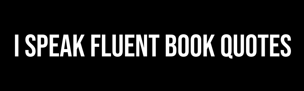 I speak fluent book quotes - Bumper Sticker, Car Magnet, Window Cling